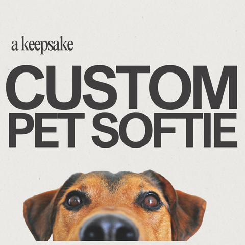 CUSTOM PET SOFTIE